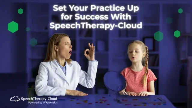 Set Your Practice Up for Success With SpeechTherapy-Cloud